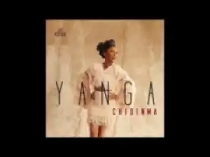 Chidinma - Yanga